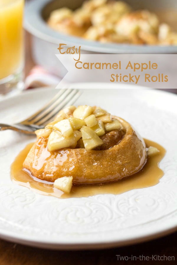 Caramel Apple Sticky Rolls  Two in the Kitchen v