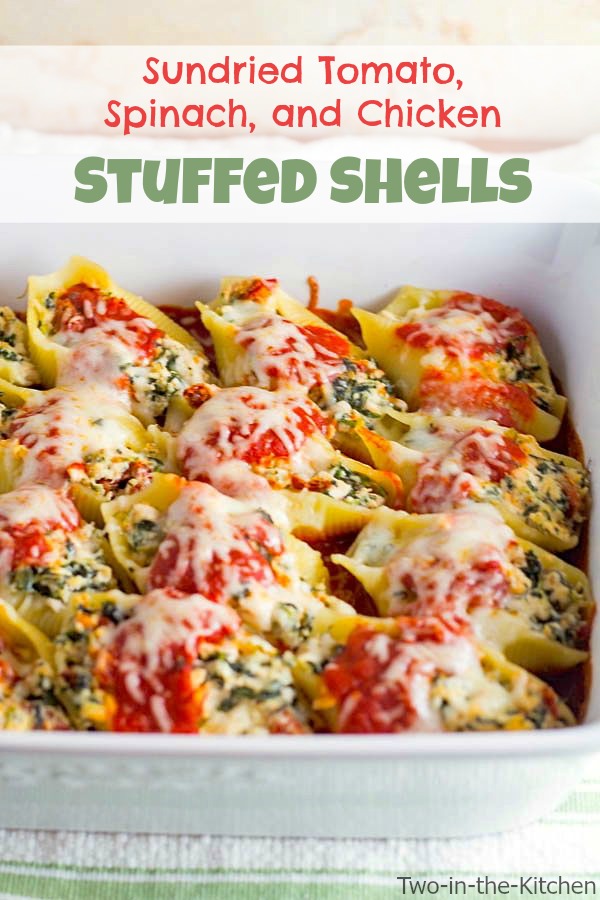 Sun-dried Tomato, Spinach, and Chicken Stuffed Shells Two in the Kitchen v
