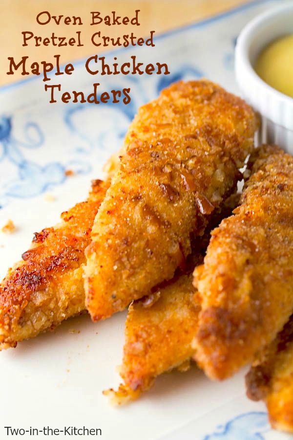 Oven Baked Pretzel Crusted Maple Chicken Tenders Two in the Kitchen v