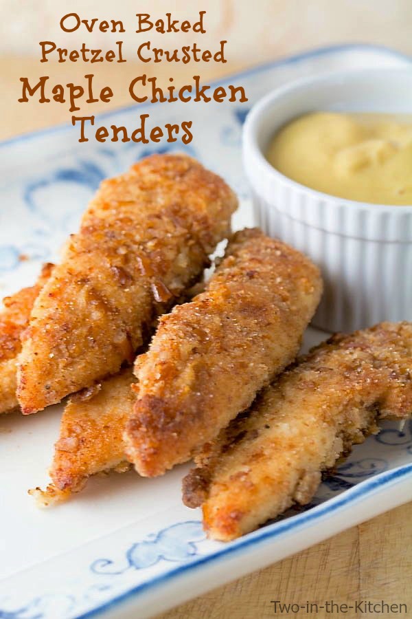 Oven Baked Pretzel Crusted Maple Chicken Tenders Two in the Kitchen viii
